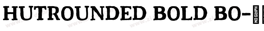 HutRounded Bold Bo字体转换